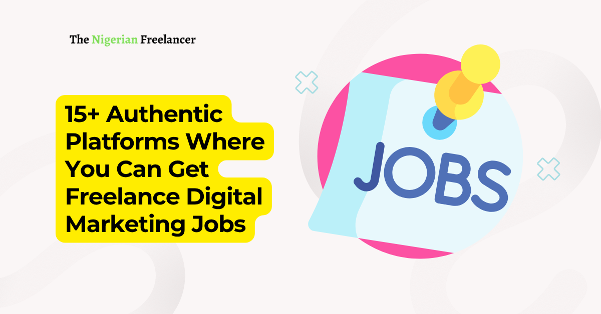 Where You Can Get Freelance Digital Marketing Jobs