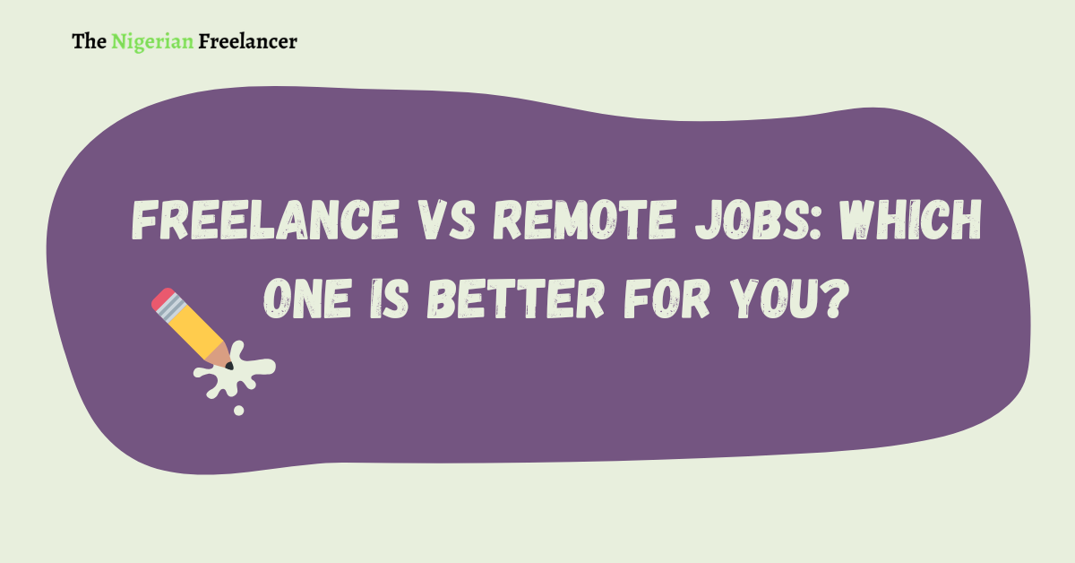 Freelance vs Remote Jobs